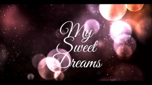 My Sweet Dreams &lbrack;Voice Only&rsqb;